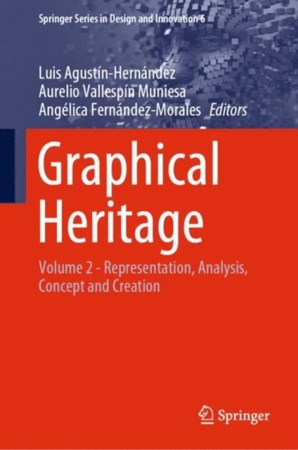 Angelica Fernandez-Morales, Aurelio Vallespin Muniesa, Luis Agustin-Hernandez - Graphical Heritage, E-bok