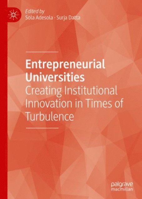 Surja Datta, Sola Adesola - Entrepreneurial Universities, E-bok
