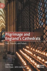 Pilgrimage and England's Cathedrals