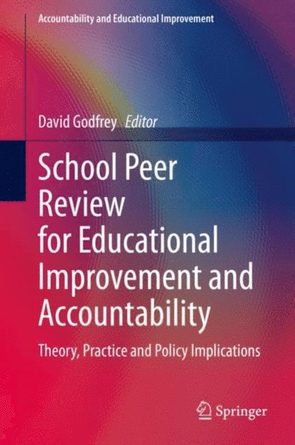 David Godfrey - School Peer Review for Educational Improvement and Accountability, E-bok
