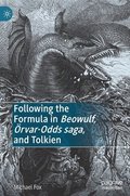 Following the Formula in Beowulf, rvar-Odds saga, and Tolkien