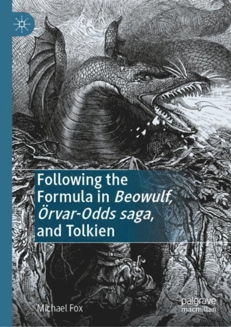Michael Fox - Following the Formula in Beowulf, Orvar-Odds saga, and Tolkien, E-bok