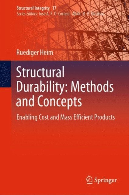 Ruediger Heim - Structural Durability: Methods and Concepts, E-bok