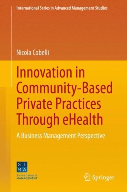 Nicola Cobelli - Innovation in Community-Based Private Practices Through eHealth, E-bok