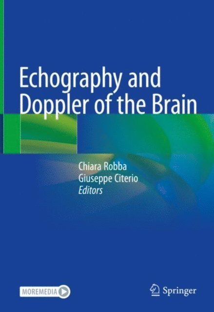 Giuseppe Citerio, Chiara Robba - Echography and Doppler of the Brain, E-bok