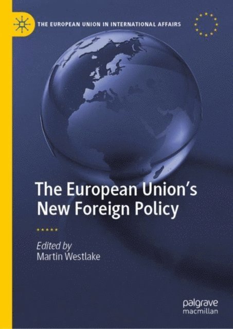 Martin Westlake - European Union's New Foreign Policy, E-bok