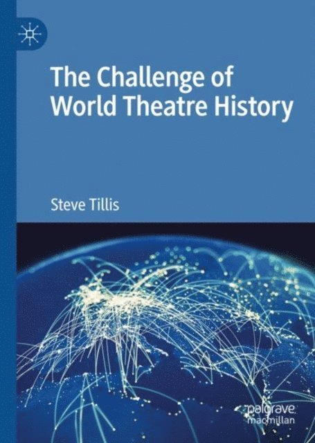Steve Tillis - Challenge of World Theatre History, E-bok