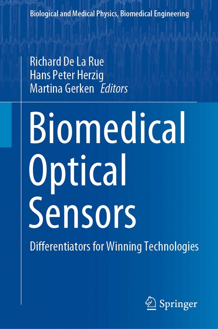 Richard De La Rue, Hans Peter Herzig, Martina Gerken - Biomedical Optical Sensors, Inbunden
