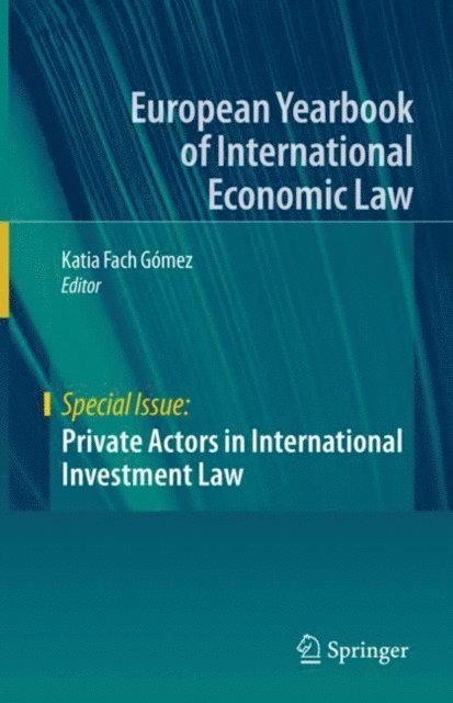 Katia Fach Gomez - Private Actors in International Investment Law, E-bok