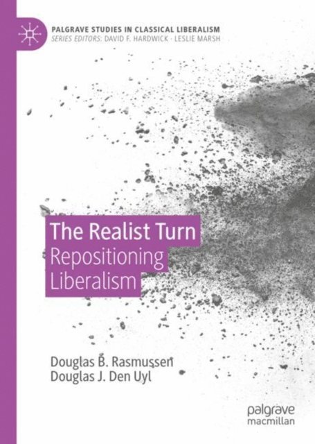 Douglas J. Den Uyl, Douglas B. Rasmussen - Realist Turn, E-bok