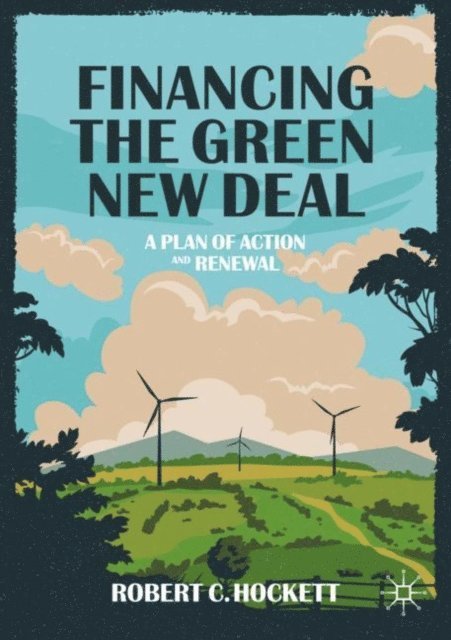 Robert C. Hockett - Financing the Green New Deal, E-bok