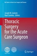 Thoracic Surgery for the Acute Care Surgeon