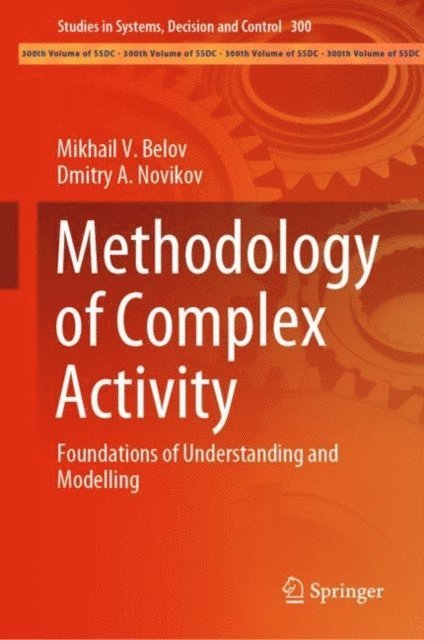Dmitry A. Novikov, Mikhail V. Belov - Methodology of Complex Activity, E-bok