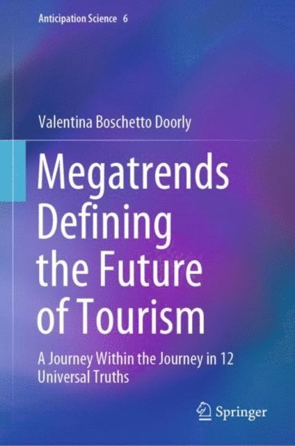 Valentina Boschetto Doorly - Megatrends Defining the Future of Tourism, E-bok