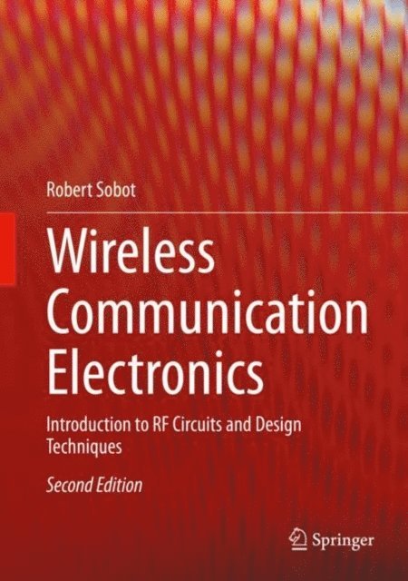 Robert Sobot - Wireless Communication Electronics, E-bok