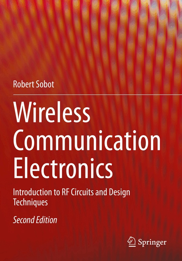 Robert Sobot - Wireless Communication Electronics, Häftad