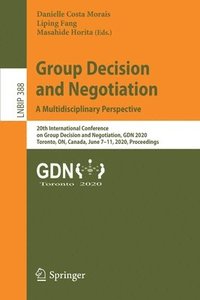 Group Decision and Negotiation: A Multidisciplinary Perspective