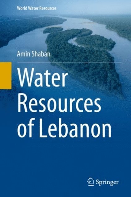 Amin Shaban - Water Resources of Lebanon, E-bok