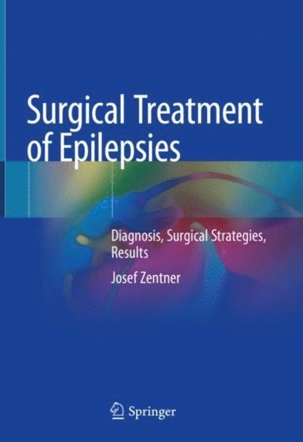 Josef Zentner - Surgical Treatment of Epilepsies, E-bok