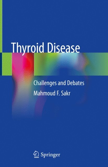 Mahmoud F. Sakr - Thyroid Disease, E-bok. Tillgänglighet: Lägg i varukorg