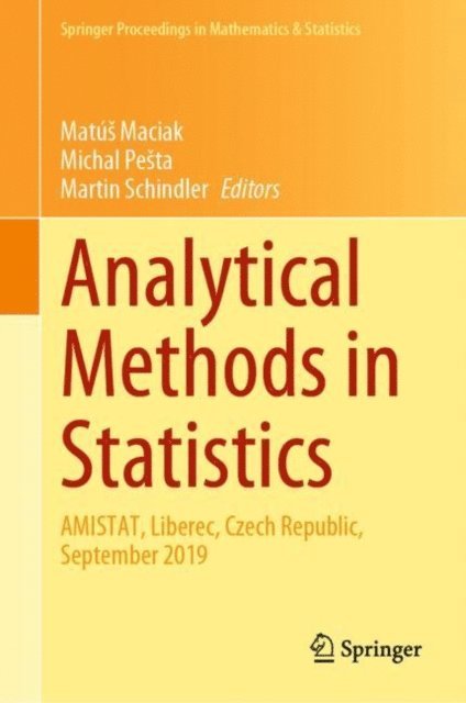 Martin Schindler, Michal Pesta, Matus Maciak - Analytical Methods in Statistics, E-bok