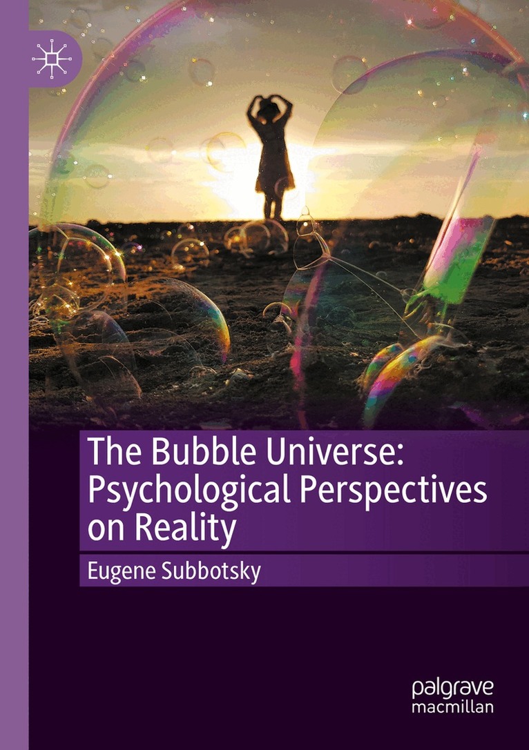 Eugene Subbotsky - Bubble Universe: Psychological Perspectives on Reality, Häftad. Tillgänglighet: Lägg i varukorg