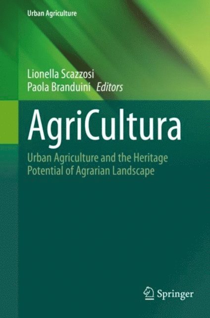 Paola Branduini, Lionella Scazzosi - AgriCultura, E-bok