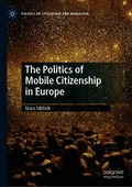 Politics of Mobile Citizenship in Europe