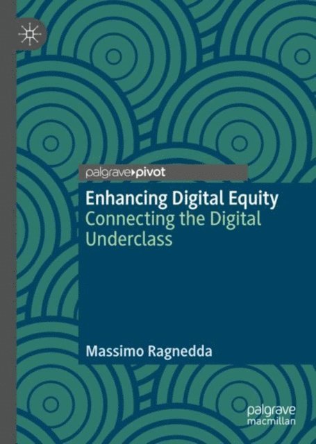 Massimo Ragnedda - Enhancing Digital Equity, E-bok