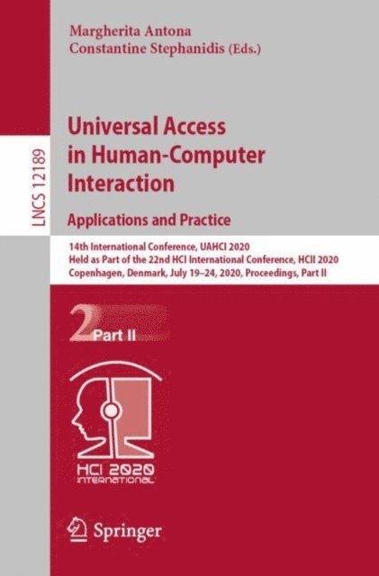 Constantine Stephanidis, Margherita Antona - Universal Access in Human-Computer Interaction. Applications and Practice, E-bok