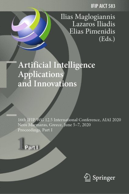 Elias Pimenidis, Lazaros Iliadis, Ilias Maglogiannis - Artificial Intelligence Applications and Innovations, E-bok