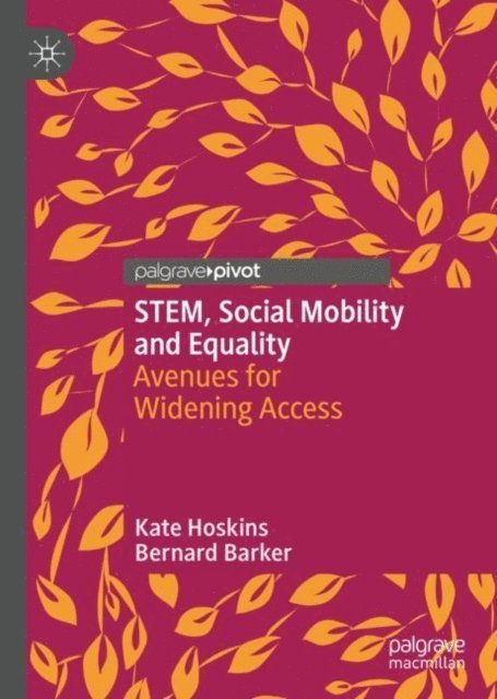 Bernard Barker, Kate Hoskins - STEM, Social Mobility and Equality, E-bok