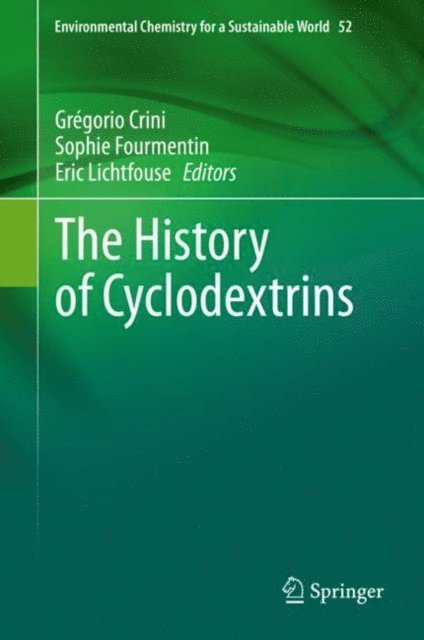 Eric Lichtfouse, Sophie Fourmentin, Gregorio Crini - History of Cyclodextrins, E-bok