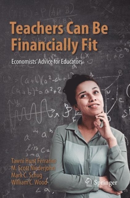 William C. Wood, Mark C. Schug, M. Scott Niederjohn, Tawni Hunt Ferrarini - Teachers Can Be Financially Fit, E-bok
