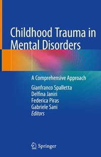 Childhood Trauma in Mental Disorders