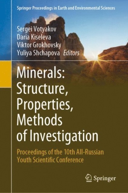 Yuliya Shchapova, Viktor Grokhovsky, Daria Kiseleva, Sergei Votyakov - Minerals: Structure, Properties, Methods of Investigation, E-bok