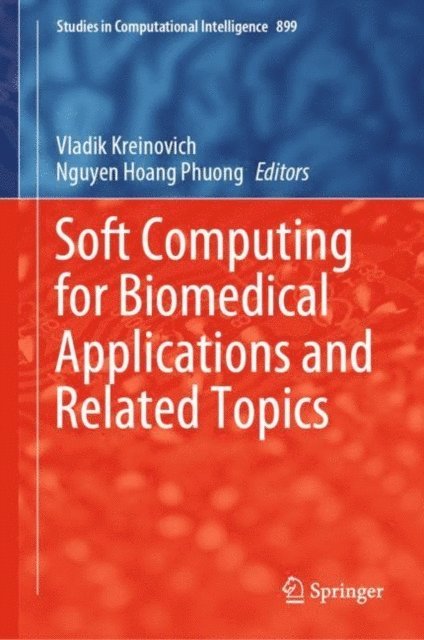 Nguyen Hoang Phuong, Vladik Kreinovich - Soft Computing for Biomedical Applications and Related Topics, E-bok