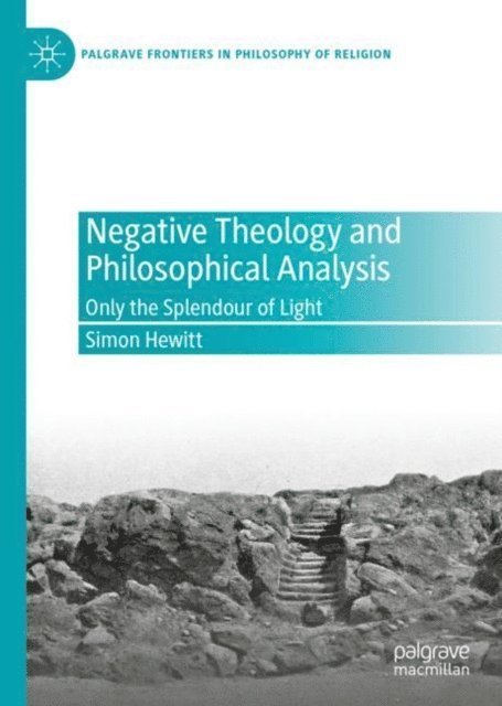 Simon Hewitt - Negative Theology and Philosophical Analysis, E-bok