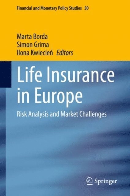 Ilona Kwiecien, Simon Grima, Marta Borda - Life Insurance in Europe, E-bok