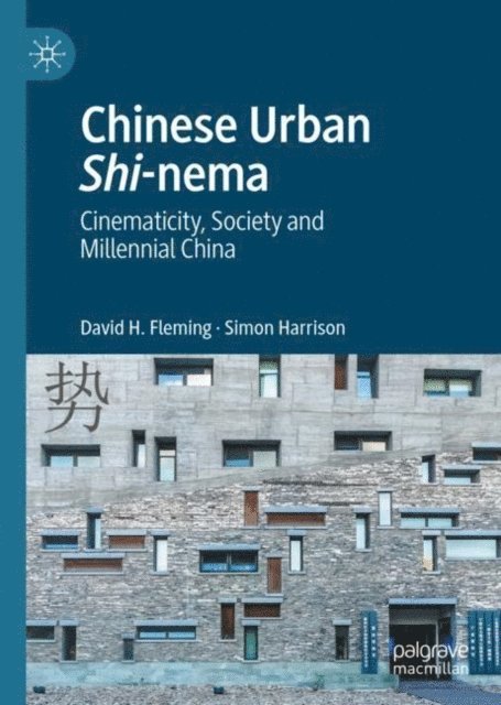 Simon Harrison, David H. Fleming - Chinese Urban Shi-nema, E-bok