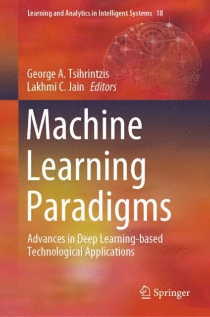 Lakhmi C. Jain, George A. Tsihrintzis - Machine Learning Paradigms, E-bok