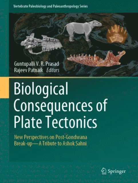 Rajeev Patnaik, Guntupalli V.R. Prasad - Biological Consequences of Plate Tectonics, E-bok