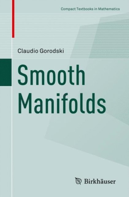 Claudio Gorodski - Smooth Manifolds, E-bok