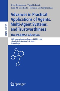 Advances in Practical Applications of Agents, Multi-Agent Systems, and Trustworthiness. The PAAMS Collection