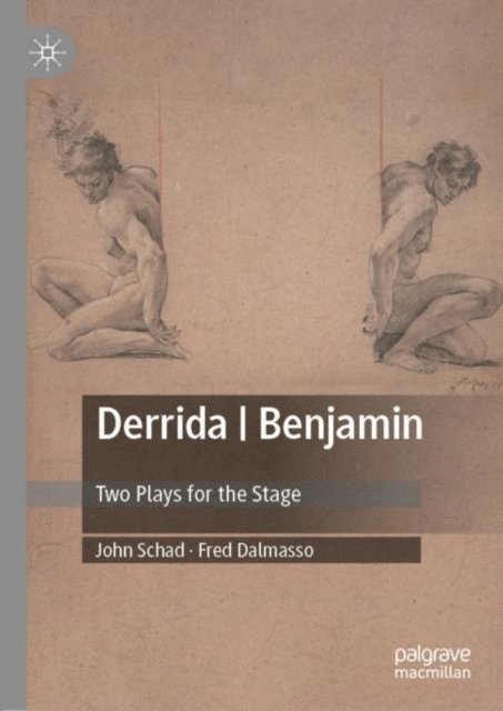 Fred Dalmasso, John Schad - Derrida | Benjamin, E-bok