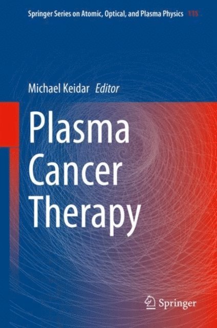 Michael Keidar - Plasma Cancer Therapy, E-bok