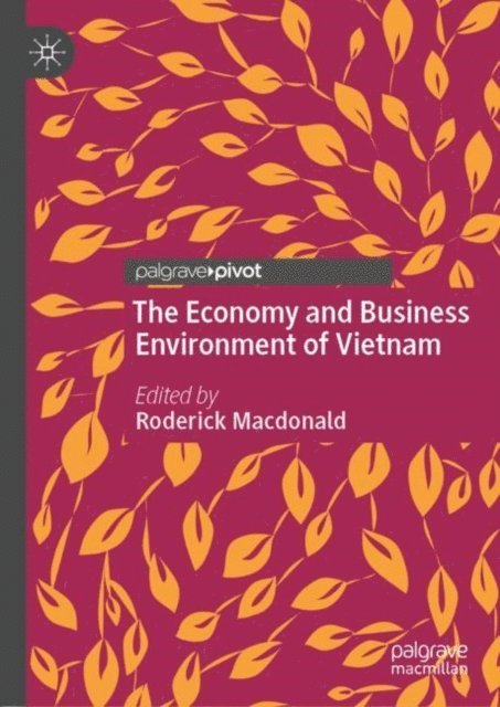 Roderick Macdonald - Economy and Business Environment of Vietnam, E-bok. Tillgänglighet: Lägg i varukorg