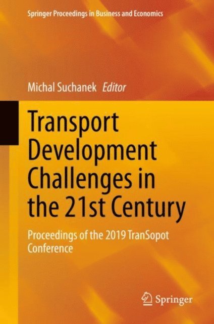 Michal Suchanek - Transport Development Challenges in the 21st Century, E-bok