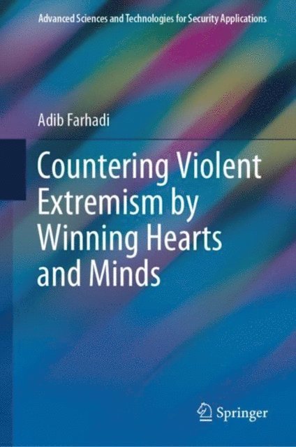 Adib Farhadi - Countering Violent Extremism by Winning Hearts and Minds, E-bok