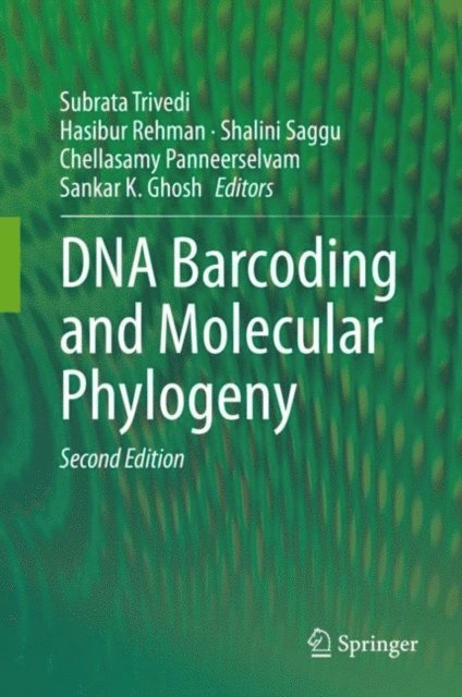 Sankar K. Ghosh, Chellasamy Panneerselvam, Shalini Saggu, Hasibur Rehman, Subrata Trivedi - DNA Barcoding and Molecular Phylogeny, E-bok